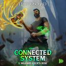 Warbreaker's Rise: A LitRPG Adventure: The Connected System Book 1 Audiobook