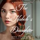 The Nabob's Daughter: A Regency Romance Audiobook
