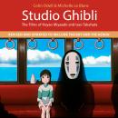 Studio Ghibli: The Films of Hayao Miyazaki and Isao Takahata (4th Edition) Audiobook