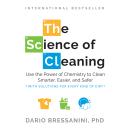 The Science of Cleaning: Use the Power of Chemistry to Clean Smarter, Easier, and Safer Audiobook