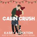Cabin Crush Audiobook