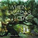 When Cicadas Cry Audiobook