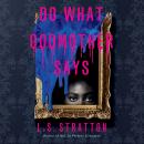 Do What Godmother Says Audiobook