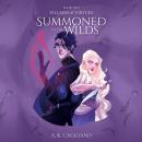 Summoned to the Wilds Audiobook