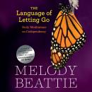 The Language of Letting Go: Daily Meditations for Codependents Audiobook