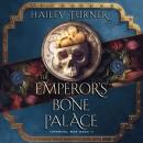 The Emperor's Bone Palace: Infernal War Saga II Audiobook