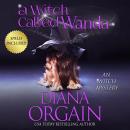 A Witch Called Wanda: A Humorous Paranormal Cozy Mystery Audiobook