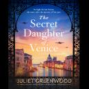 The Secret Daughter of Venice: An absolutely emotional and gripping World War 2 historical novel Audiobook
