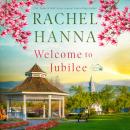 Welcome To Jubilee Audiobook