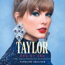 Taylor: Era by Era: The Unauthorized Biography Audiobook