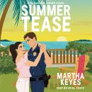 Summer Tease: An Enemies to Lovers RomCom Audiobook