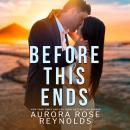 Before This Ends Audiobook