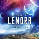 Taken to Lemora Audiobook