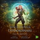 Witch Hunter Extraordinaire Audiobook