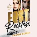 Fast & Reckless: A Racing Hearts Novel Audiobook
