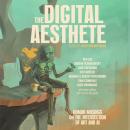 The Digital Aesthete: Human Musings on the Intersection of Art and AI Audiobook