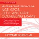 Master Lecture Series for the NCE, CPCE, CECE, and State Counseling Exams: The Updated and Expanded  Audiobook