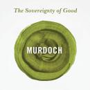 The Sovereignty of Good Audiobook