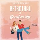 Betrothal or Breakaway Audiobook