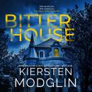 Bitter House Audiobook
