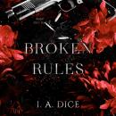 Broken Rules Audiobook