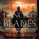 Dancing Blades: Seventeen Series Short Story 2 Audiobook