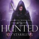 Hunted: Seventeen Series Book 1 Audiobook