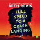 Cover of Full Speed to a Crash Landing