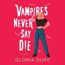 Vampires Never Say Die Audiobook