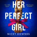 Her Perfect Girl Audiobook
