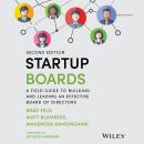 Startup Boards: A Field Guide to Building and Leading an Effective Board of Directors Audiobook