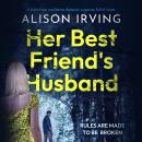 Her Best Friend's Husband Audiobook