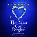 The Man I Can't Forgive Audiobook