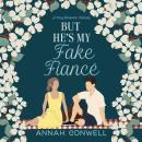 But He's My Fake Fiancé Audiobook