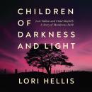 Children of Darkness and Light: Lori Vallow, Chad Daybell and the Story of a Murderous Faith Audiobook