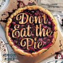 Don't Eat the Pie Audiobook