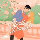 Shall We Dance? Audiobook