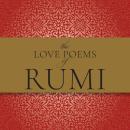 The Love Poems of Rumi Audiobook
