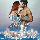Flirt With Me Audiobook
