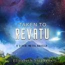 Taken to Revatu Audiobook