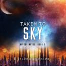 Taken to Sky Audiobook