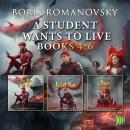 A Student Wants to Live: Books 4-6 Audiobook