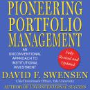 Pioneering Portfolio Management: An Unconventional Approach to Institutional Investment, Fully Revis Audiobook