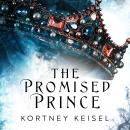 The Promised Prince: A Young Adult Dystopian Romance Audiobook