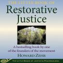 The Little Book of Restorative Justice: Revised and Updated (Justice and Peacebuilding) Audiobook