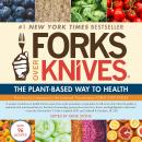 Forks Over Knives: The Plant-Based Way to Health Audiobook