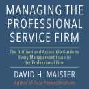 Managing the Professional Service Firm Audiobook