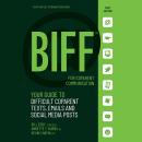 BIFF for CoParent Communication: Your Guide to Difficult Texts, Emails, and Social Media Posts Audiobook