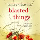Blasted Things Audiobook