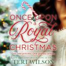 Once Upon a Royal Christmas Audiobook